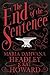 The End of the Sentence by Maria Dahvana Headley
