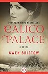 Calico Palace by Gwen Bristow