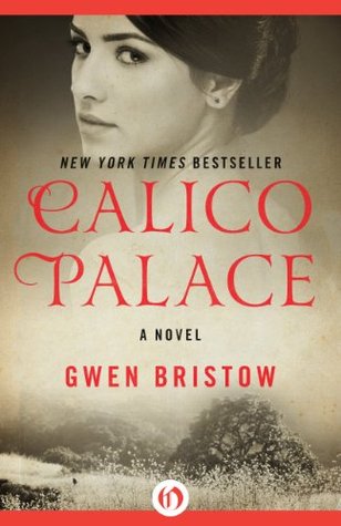 Calico Palace: A Novel