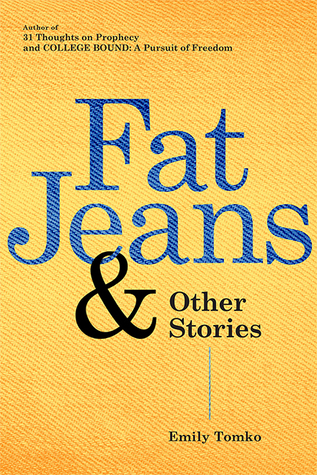 Fat Jeans & Other Stories