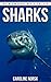 Shark: Amazing Photos & Fun Facts Book About Sharks For Kids (Remember Me Series)