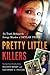 Pretty Little Killers by Daleen Berry Pretty Little Killers by Daleen Berry