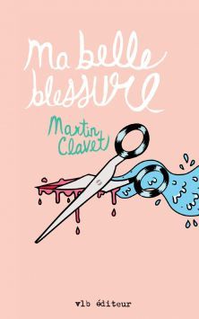 Ma belle blessure (Paperback)