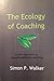 The Ecology of Coaching