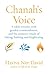 Chanah's Voice: A rabbi wrestles with gender, commandment, and the women's rituals of baking, bathing, and brightening (Jewish Arguments)