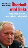 Überholt wird links: was kann, was will, was soll die Linkspartei