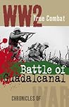 Battle of Guadalcanal (True Combat) Battle of Guadalcanal (True Combat)