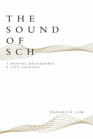 The Sound of Sch: A Mental Breakdown, A Life Journey (Paperback)
