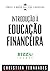 Introduçãoa  Educação Finan...
