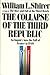 The Collapse of the Third Republic by William L. Shirer