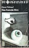 Das fremde Hirn (Kompaß-Bücherei, #297)