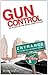 Gun Control: An Attack on the Whole Constitution