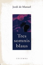 Tres somnis blaus (Paperback)