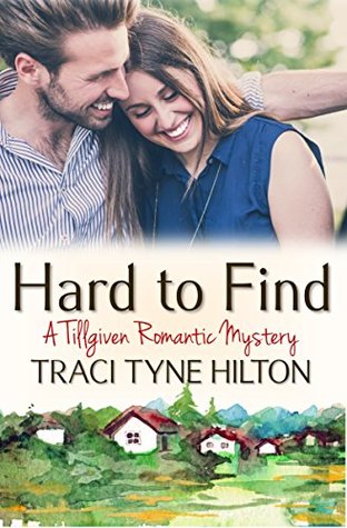 Hard to Find (Tillgiven Mystery #1)