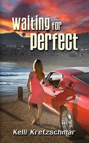 Waiting for Perfect (Kindle Edition)