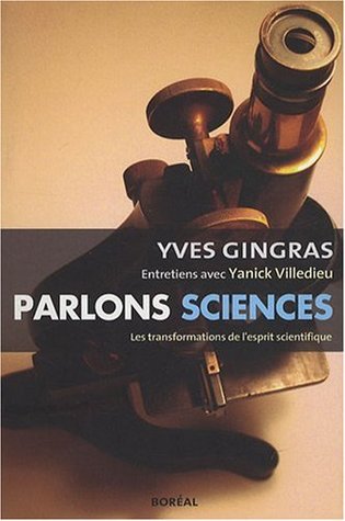 Parlons sciences: Entretiens avec Yanick Villedieu /
