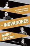 Os Inovadores: Um...