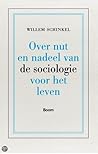 Over nut en nadeel van de sociologie voor het leven Over nut en nadeel van de sociologie voor het leven