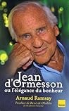 Jean D'Ormesson ou l'élégance du bonheur (French Edition)