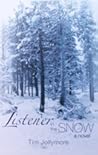 Listener in the Snow