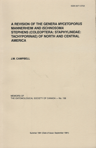 A Revision of the Genera Mycetoporus Mannerheim and Ischnosoma Stephens (Coleoptera: Staphylinidae: Tachyporinae) of North and Central America (Memoirs of the Entomological Society of Canada, #156)