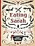 Eating Sarah by Jaret Martens