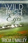 Wild Irish Eyes by Tricia O'Malley