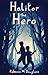Halitor the Hero