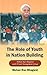 The Role of Youth in Nation Building by Mohan Rao Bhagwat
