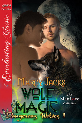 Wolf Magic (Dangerous Wolves, #1)