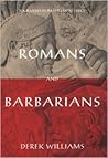 Romans and Barbarians: Four Views from the Empire's Edge