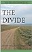 The Divide: A 2700 Mile Search For Answers
