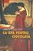 Ca apa pentru ciocolată by Laura Esquivel