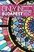 Only in Budapest: A Guide to Unique Locations, Hidden Corners and Unusual Objects