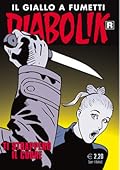 Diabolik R n. 639: Ti strapperò il cuore