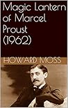 Book cover for Magic Lantern of Marcel Proust (1962)