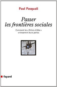 Passer les frontières sociales: Comment les « filières d'élite » entrouvrent leurs portes