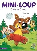 Mini-Loup, gare au Garou