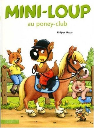 Mini-Loup au poney-club (Mini-Loup, #22)