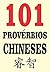 101 Provérbios Chineses (Portuguese Edition)
