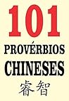 101 Provérbios Chineses (Portuguese Edition)
