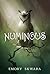 Numinous by Emory Skwara