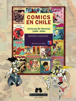 Comics en Chile. Catálogo de Revistas (1908-2000)