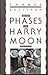 The Phases of Harry Moon