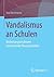 Vandalismus an Schulen by Ina Herrmann