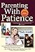 Parenting With Patience: Tu...