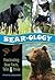 Bear-ology: Fascinating Bear Facts, Tales & Trivia