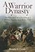A Warrior Dynasty: The Rise and Fall of Sweden as a Military Superpower, 1611-1721