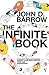 The Infinite Book: A Short Guide to the Boundless, Timeless and Endless