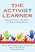 The Activist Learner: Inqui...